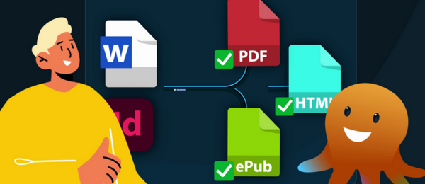 Ein Büromitarbeiter zeigt seine Zufriedenheit über verschiedene Dokumentformate wie Word, PDF, ePub und HTML, die von einem lächelnden Octopus präsentiert werden. 